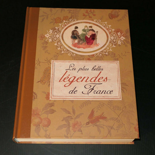LES PLUS BELLES LEGENDES DE FRANCE / FRANCE LOISIRS 2011