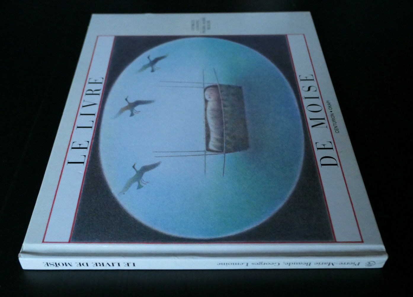 LE LIVRE DE MOISE / EDITIONS DU CENTURION 1992 / RELIGION