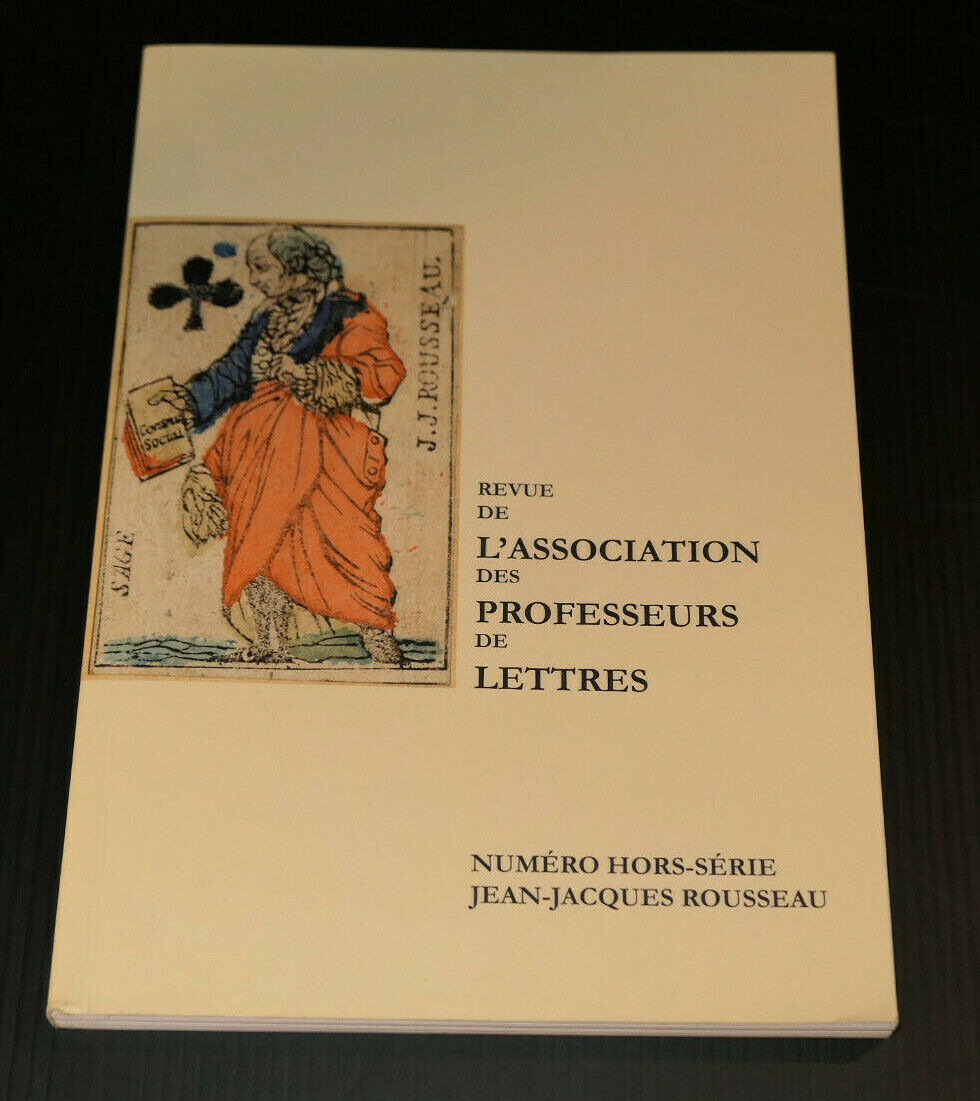 REVUE DE L'ASSOCIATION DES PROFESSEURS DE LETTRES / JEAN-JACQUES ROUSSEAU