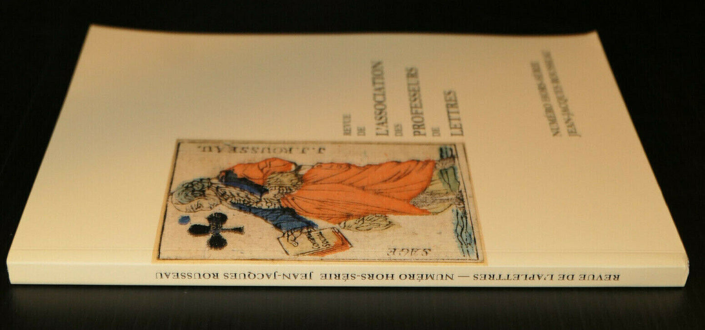 REVUE DE L'ASSOCIATION DES PROFESSEURS DE LETTRES / JEAN-JACQUES ROUSSEAU