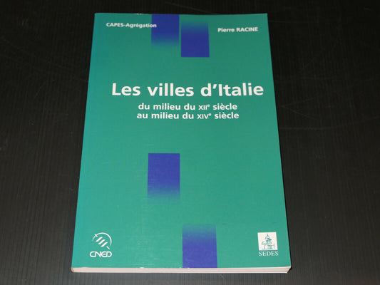 LES VILLES D'ITALIE DU XIIe SIECLE AU XIVe SIECLE CAPES AGREGATION HISTOIRE 2005