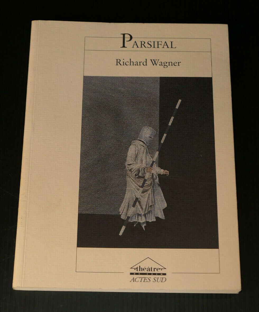 PARSIFAL / RICHARD WAGNER / THEATRE DE CAEN ACTES SUD 1995