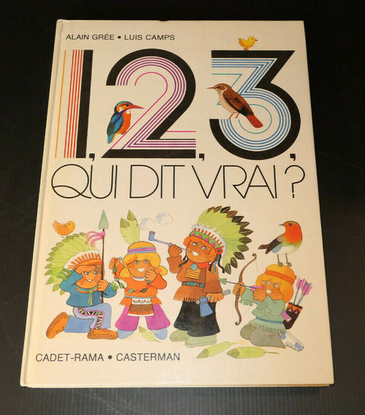 1 2 3 QUI DIT VRAI ? / ALAIN GREE / LUIS CAMPS / CADET-RAMA CASTERMAN 1983