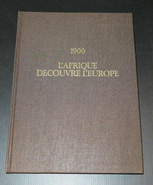 1900 L'AFRIQUE DECOUVRE L'EUROPE / ERIC BASCHET EO NUMEROTEE SIGNEE 1978 PHOTOS