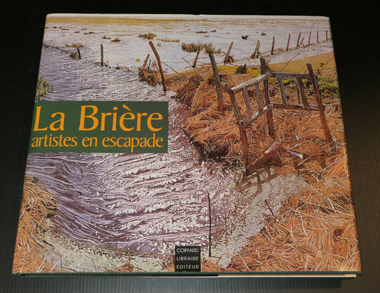 LA BRIERE ARTISTES EN ESCAPADE / PARC NATUREL REGIONAL NATURE ART PEINTURE 2002