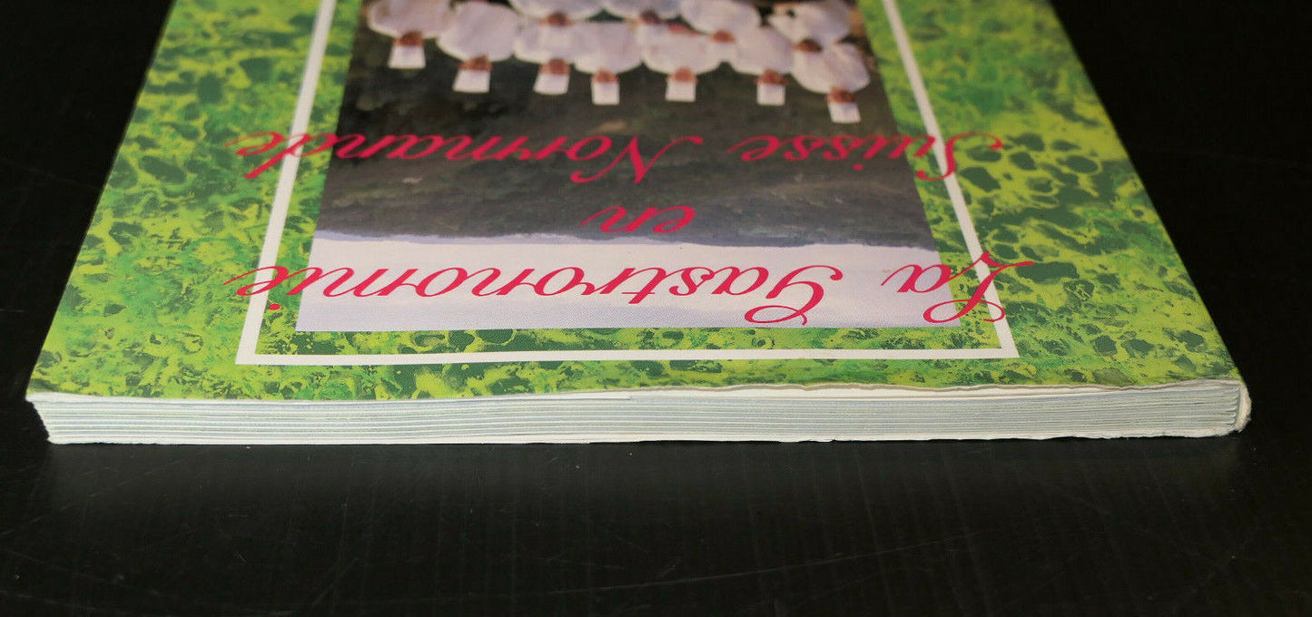 LA GASTRONOMIE EN SUISSE NORMANDE / EDITIONS CORLET 1991 / CUISINE NORMANDIE