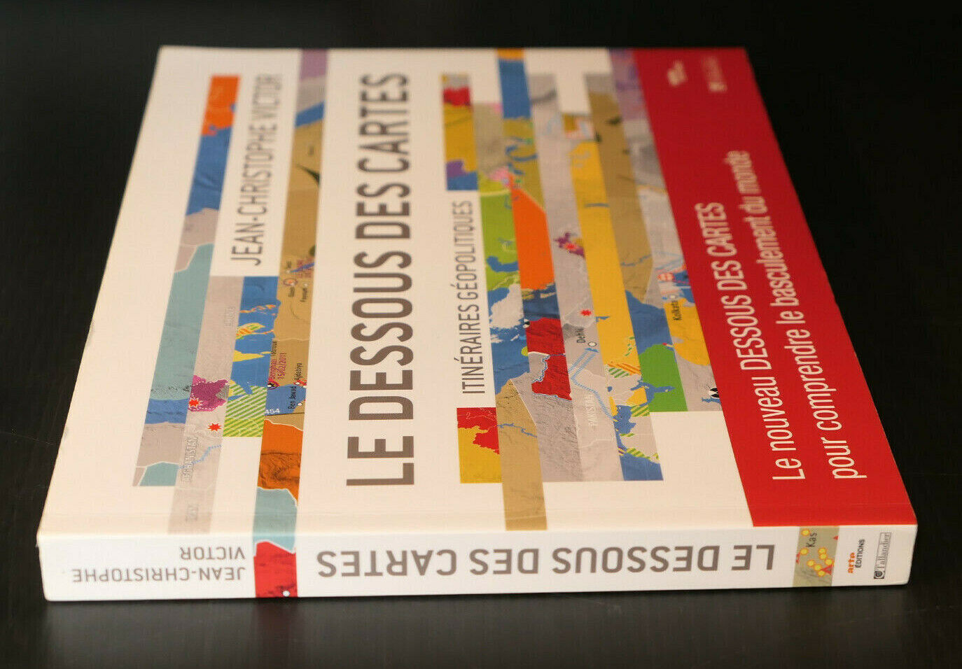 LE DESSOUS DES CARTES / JEAN-CHRISTOPHE VICTOR / GEOPOLITIQUE ECONOMIE 2012