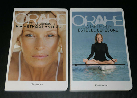 ORAHE / METHODE ANTI-AGE ESTELLE LEFEBURE / SANTE BIEN-ETRE RECETTES CUISINE