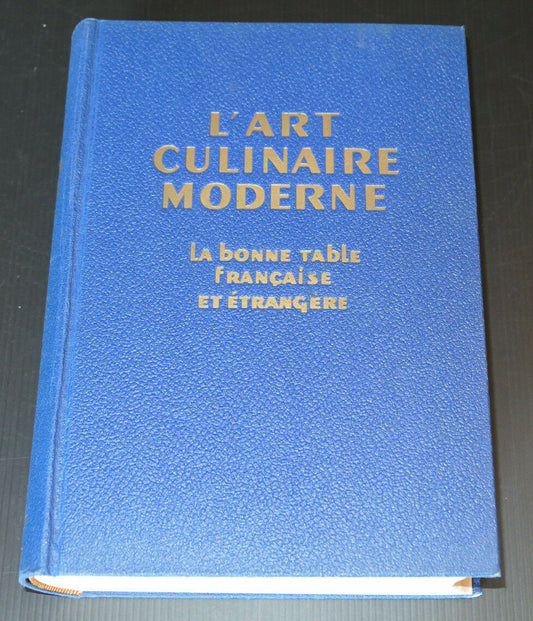 L'ART CULINAIRE MODERNE LA BONNE TABLE FRANCAISE ET ETRANGERE / RENE KRAMER 1962