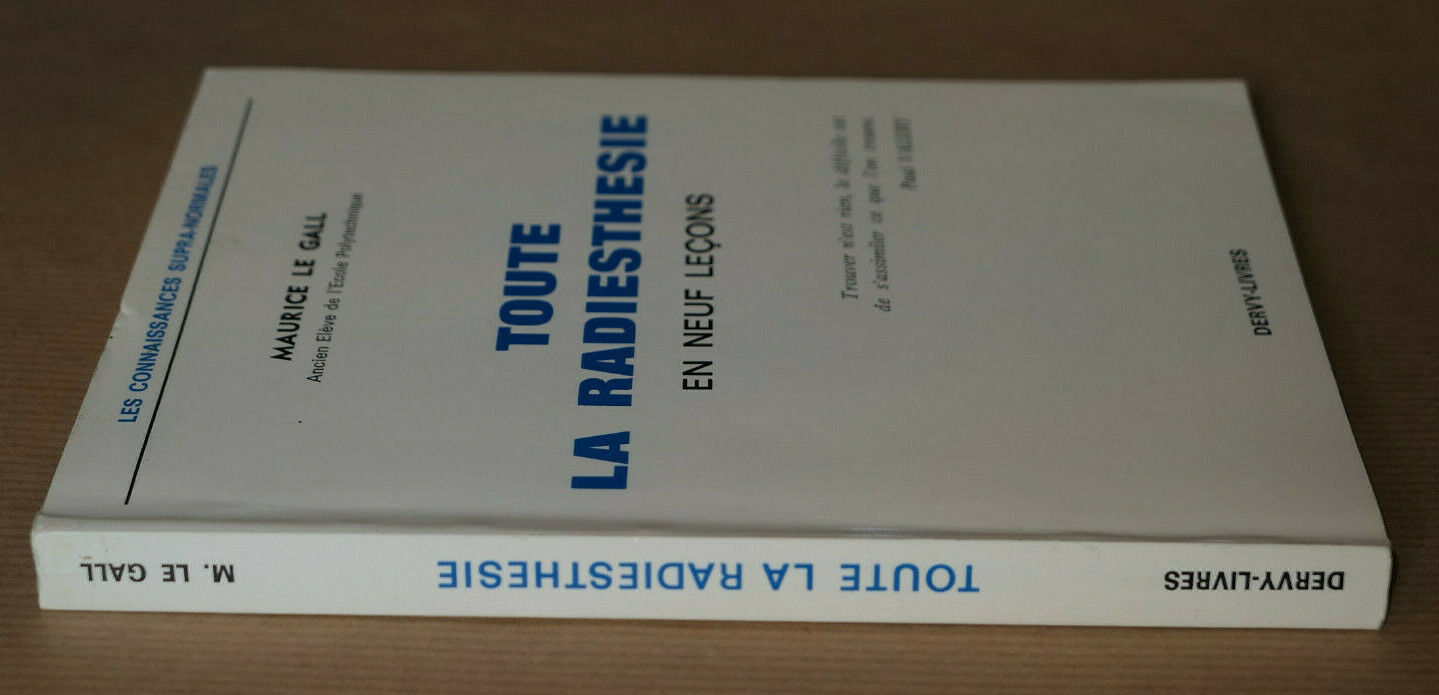 TOUTE LA RADIESTHESIE EN NEUF LECONS / MAURICE LE GALL / DERVY-LIVRES 1988