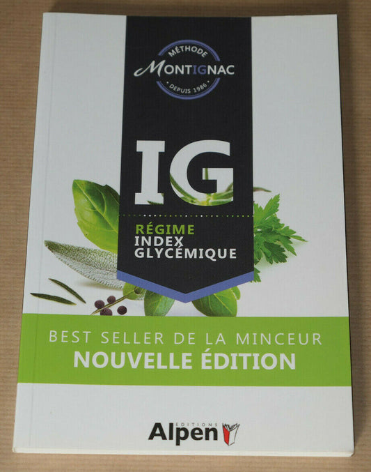 IG REGIME INDEX GLYCEMIQUE / METHODE MONTIGNAC / ALPEN 2013 / NUTRITION SANTE