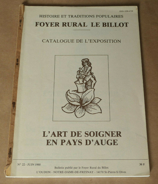 L'ART DE SOIGNER EN PAYS D'AUGE CATALOGUE EXPOSITION 1988 CALVADOS HISTOIRE
