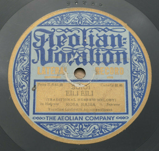 78T 78RPM 25CM 10" THE AEOLIAN COMPANY 30101 ROSA RAISA EILI EILI HEBREW MELODY