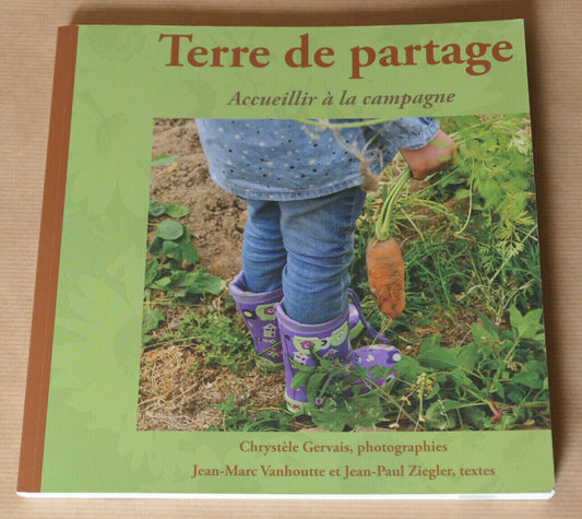 TERRE DE PARTAGE ACCUEILLIR A LA CAMPAGNE / 2014 / PHOTOS