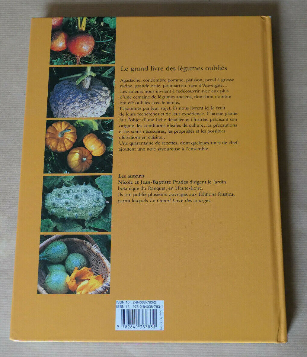 LE GRAND LIVRE DES LEGUMES OUBLIES / RUSTICA EDITIONS 2006 / CULTURE POTAGER