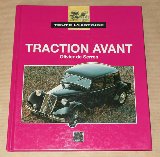TRACTION AVANT CITROEN / OLIVIER DE SERRES / EPA EDITIONS 1994