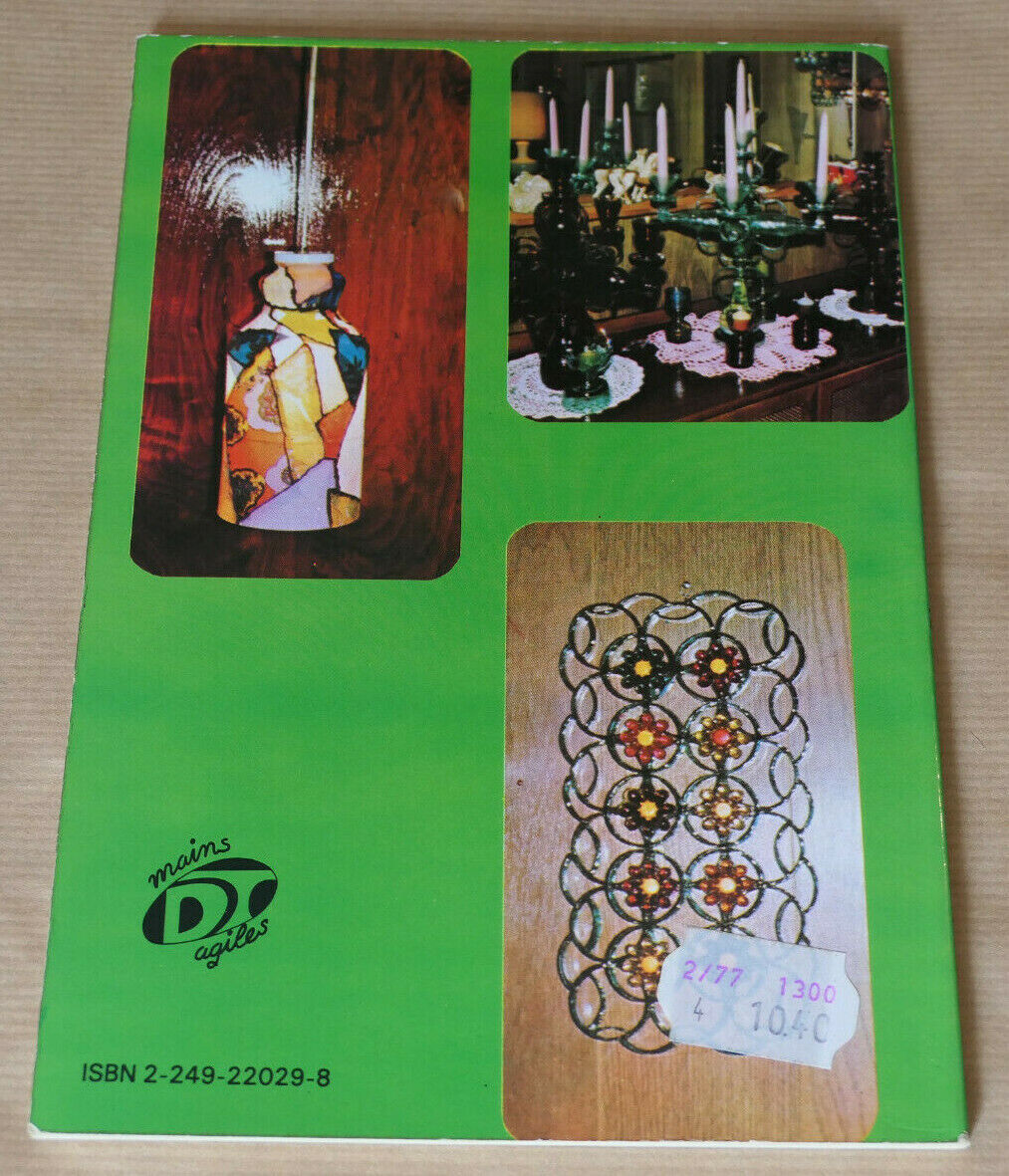 DECOUPER BOUTEILLES ET VERRES PERDUS / DESSAIN ET TOLRA 1976 / LOISIRS CREATIFS