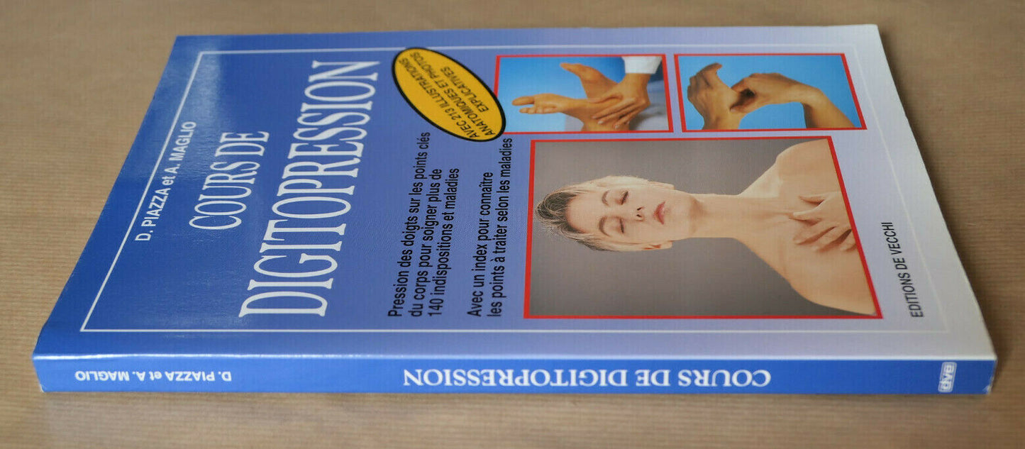 COURS DE DIGITOPRESSION / ANATOMIE PHOTOS THERAPIE SANTE / DE VECCHI 1997