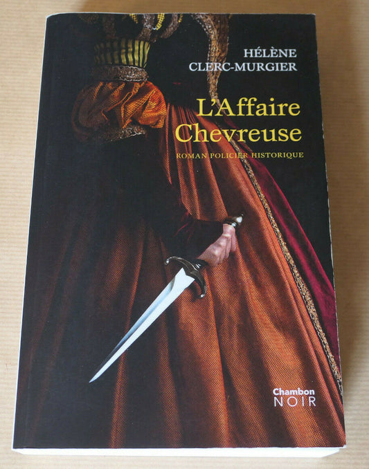 L'AFFAIRE CHEVREUSE / HELENE CLERC-MURGIER / ROMAN POLICIER HISTORIQUE / 2020