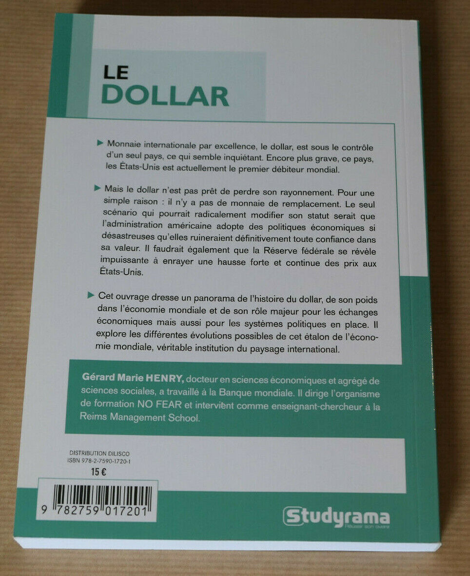 LE DOLLAR / GERARD MARIE HENRY STUDYRAMA 2012 / MONNAIE HISTOIRE ECONOMIE