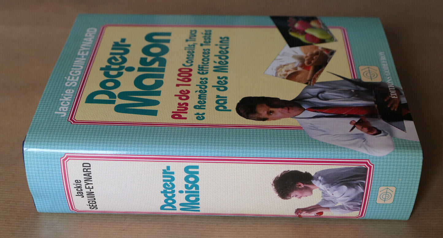 DOCTEUR MAISON / JACKIE SEGUIN-EYNARD / EDITIONS GODEFROY 1994 / SANTE MEDECINE