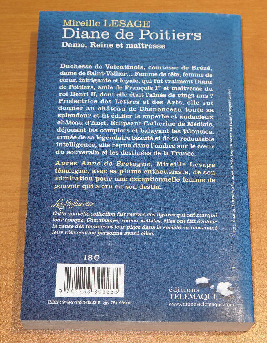 DIANE DE POITIERS DAME REINE ET MAITRESSE / MIREILLE LESAGE / HISTOIRE 2014