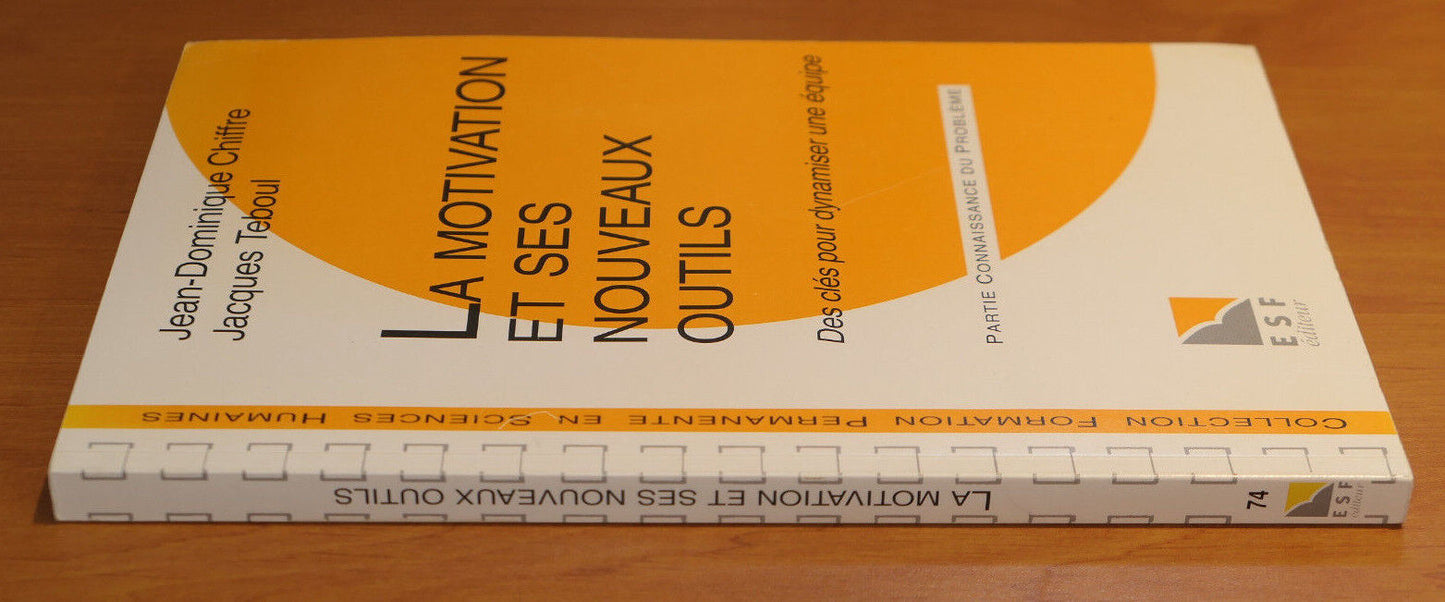 LA MOTIVATION ET SES NOUVEAUX OUTILS / ESF EDITEUR 1996 / FORMATION