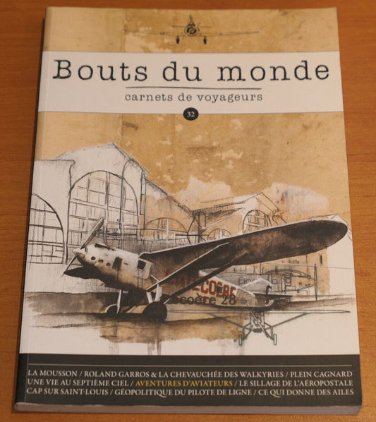 REVUE BOUTS DU MONDE CARNETS DE VOYAGEURS NUMERO 32 / 2017
