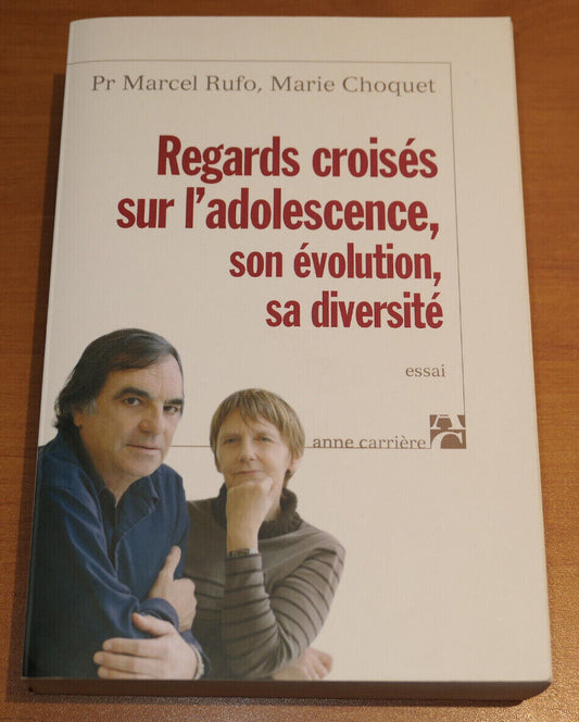 REGARDS CROISES SUR L'ADOLESCENCE / PEDOPSYCHIATRIE / ANNE CARRIERE 2007 / ESSAI