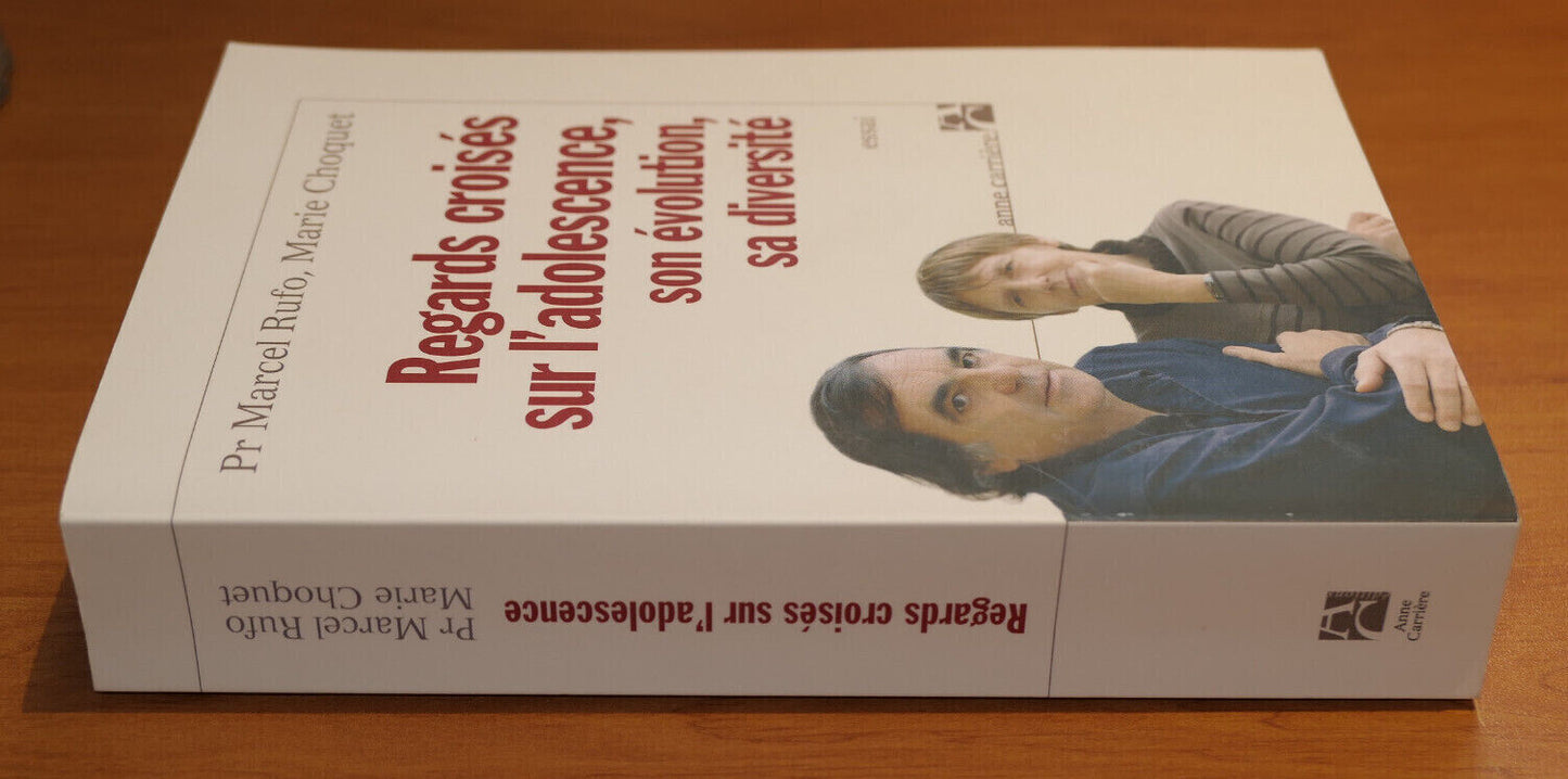 REGARDS CROISES SUR L'ADOLESCENCE / PEDOPSYCHIATRIE / ANNE CARRIERE 2007 / ESSAI