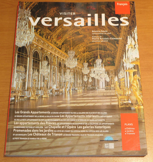 VISITER VERSAILLES / ARTLYS 2007 / PLANS CHATEAU JARDINS TRIANONS / FRANCAIS