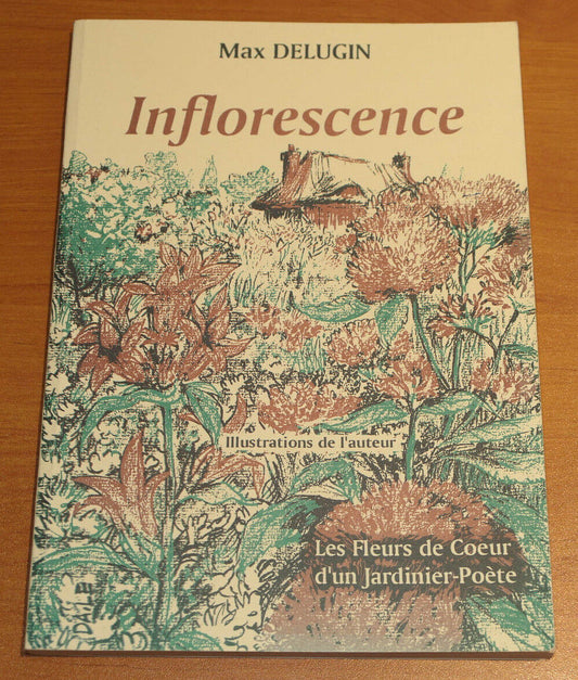 MAX DELUGIN / INFLORESCENCE / ILLUSTRATIONS POESIE JARDIN FLEURS / 1998