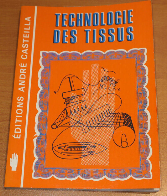 AIDE-MEMOIRE TECHNOLOGIE DES TISSUS / CASTEILLA 1982 / GUIDE TEXTILES VETEMENTS