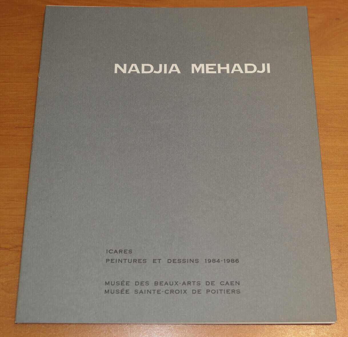 NADJIA MEHADJI / ICARES PEINTURES ET DESSINS 1984-1986 EXPOSITION CAEN POITIERS