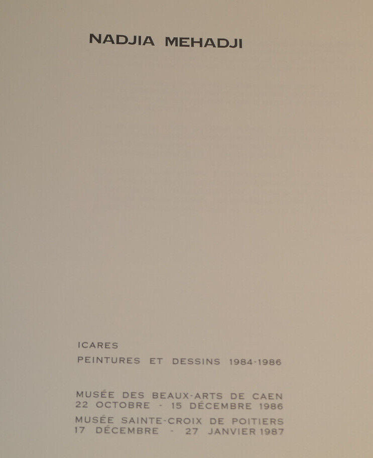 NADJIA MEHADJI / ICARES PEINTURES ET DESSINS 1984-1986 EXPOSITION CAEN POITIERS