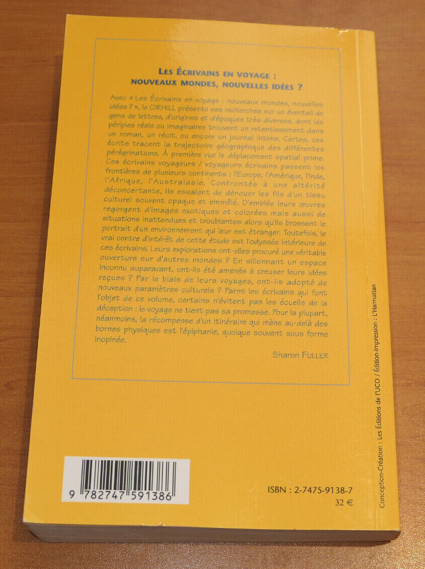 LES ECRIVAINS EN VOYAGE NOUVEAUX MONDES NOUVELLES IDEES ? / LITTERATURE  / 2005