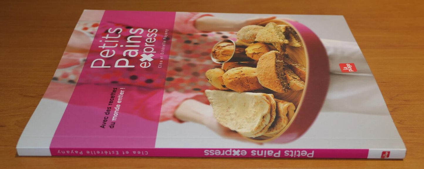 PETITS PAINS EXPRESS / RECETTES CUISINE BOULANGERIE PHOTOS / LA PLAGE 2013
