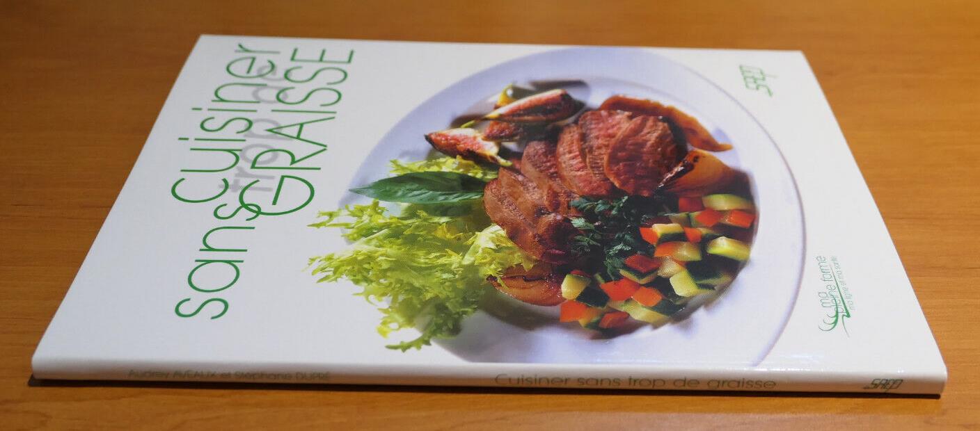 CUISINER SANS GRAISSE / SAEP 2002 / RECETTES CUISINE PHOTOS SANTE ALIMENTATION