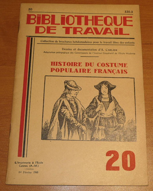 BIBLIOTHEQUE DE TRAVAIL N°20 / HISTOIRE DU COSTUME POPULAIRE FRANCAIS / 1948