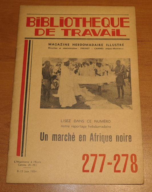BIBLIOTHEQUE DE TRAVAIL N°277-278 / UN MARCHE EN AFRIQUE NOIRE / 1954