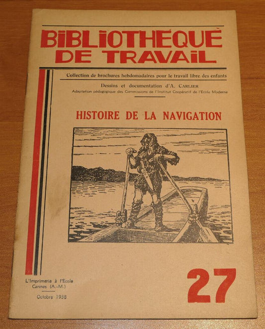 BIBLIOTHEQUE DE TRAVAIL N°27 / HISTOIRE DE LA NAVIGATION / 1938