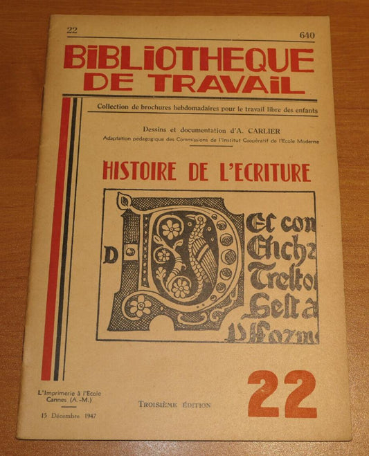 BIBLIOTHEQUE DE TRAVAIL N°22 / HISTOIRE DE L'ECRITURE / 1947