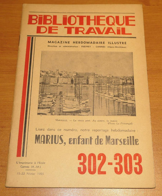 BIBLIOTHEQUE DE TRAVAIL N°302-303 / MARIUS ENFANT DE MARSEILLE / 1955