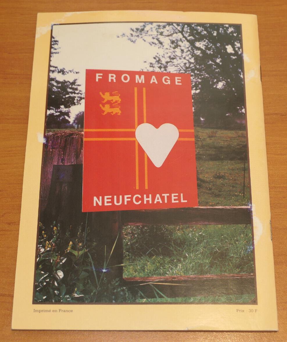 LE FROMAGE DE NEUFCHATEL COMMENT LE DEGUSTER IDEES RECETTES PHOTOS / 1987