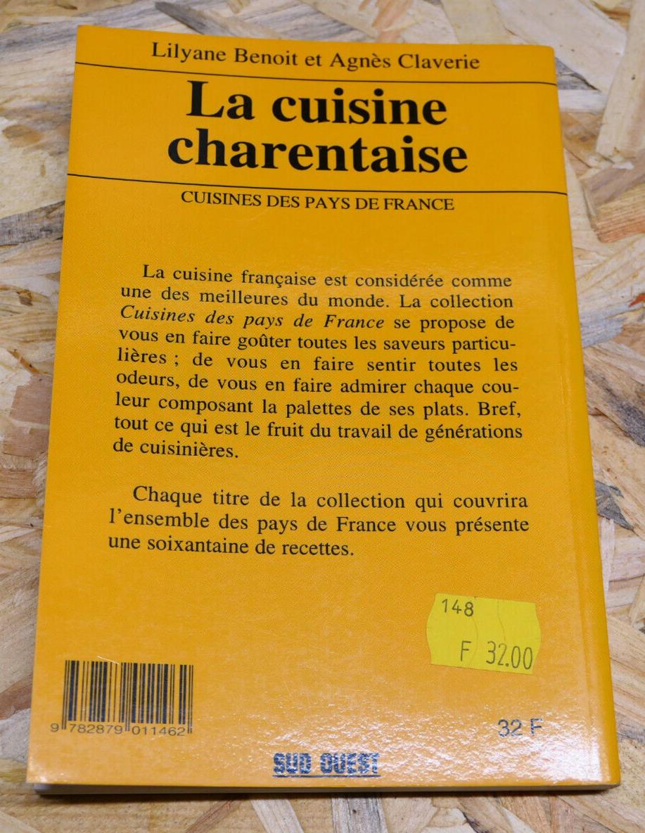 LA CUISINE CHARENTAISE / PATRIMOINE GASTRONOMIE RECETTES PHOTOS / 1994