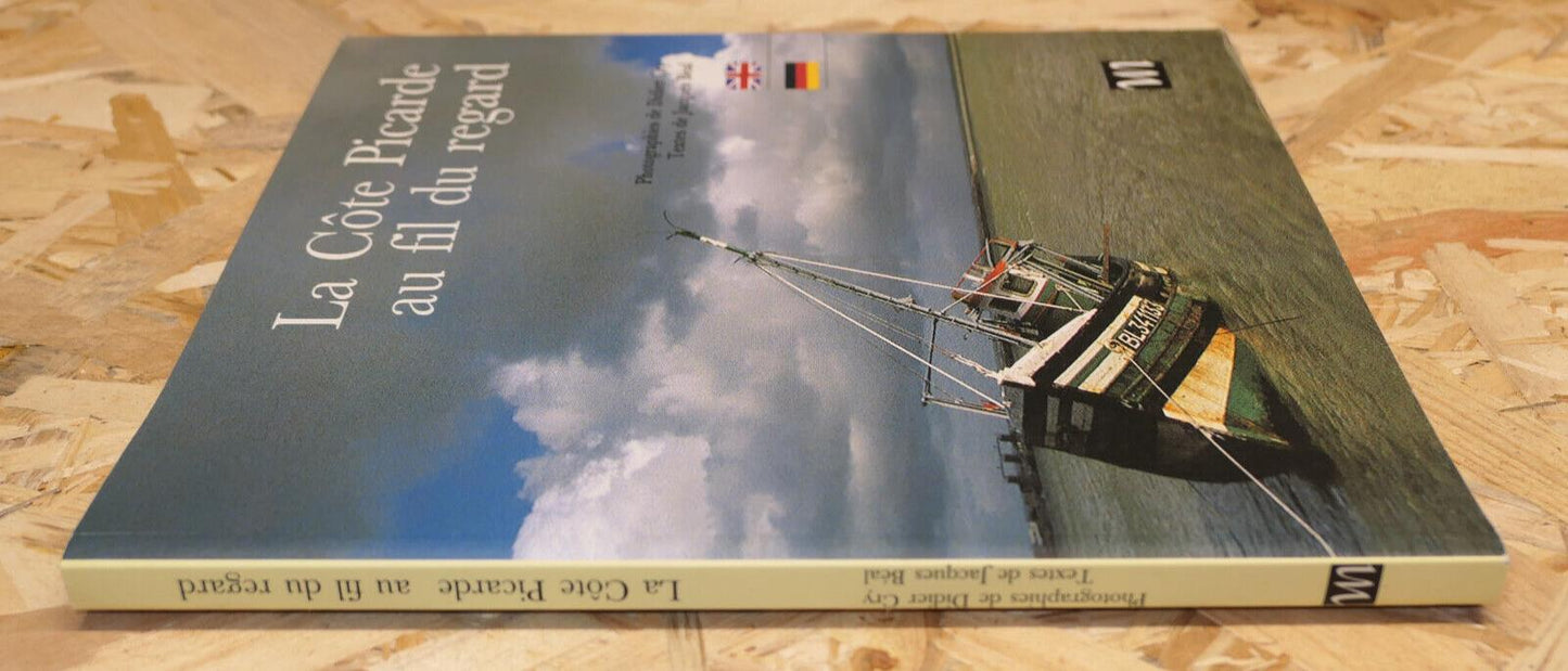 LA COTE PICARDE AU FIL DU REGARD / PHOTOS VOYAGE PICARDIE NATURE MER / 2000