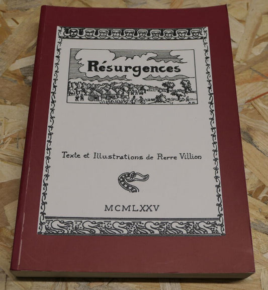 RESURGENCES / MANUSCRIT / PIERRE VILLION / NORMANDIE CALVADOS CARPIQUET / 2002