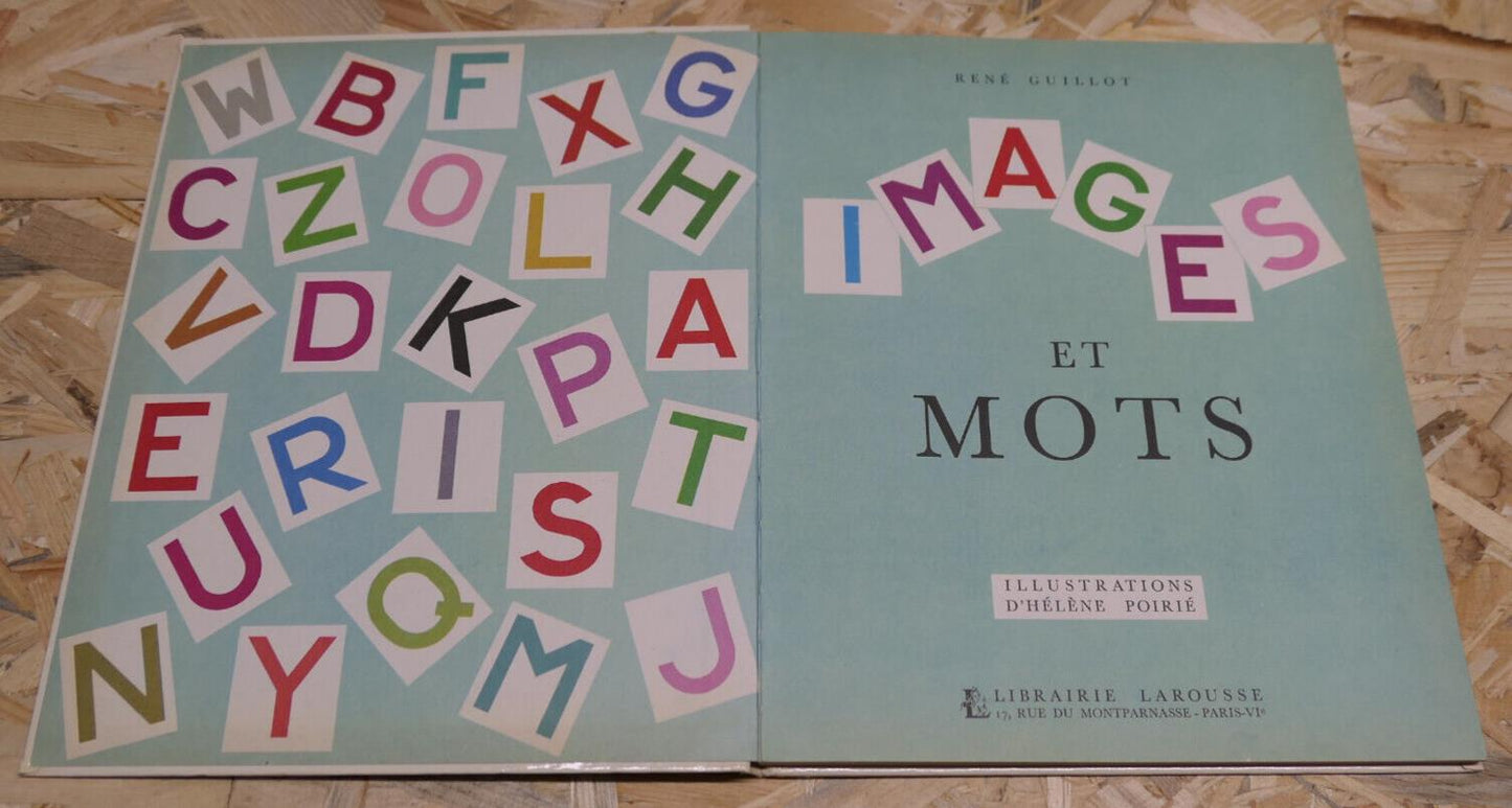 IMAGES ET MOTS / RENE GUILLOT HELENE POIRIE / LAROUSSE LECTURE ENFANTINA 1970