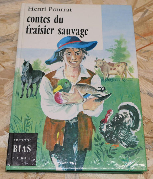 CONTES DU FRAISIER SAUVAGE / HENRI POURRAT / EDITIONS BIAS 1981 / ENFANTINA