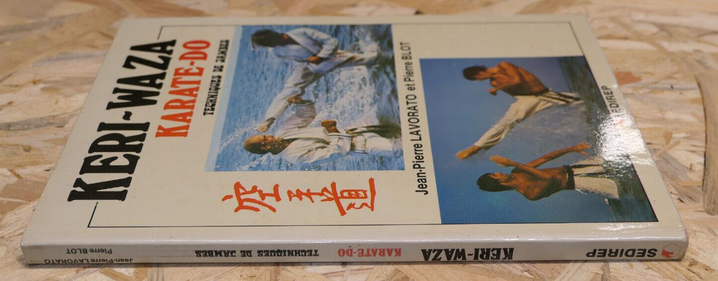 KERI-WAZA KARATE-DO TECHNIQUES DE JAMBES / SEDIREP 1981